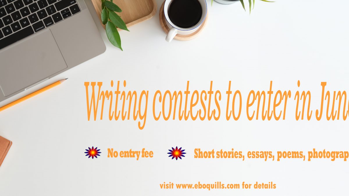 Free to Enter Writing Contests for the Month of June