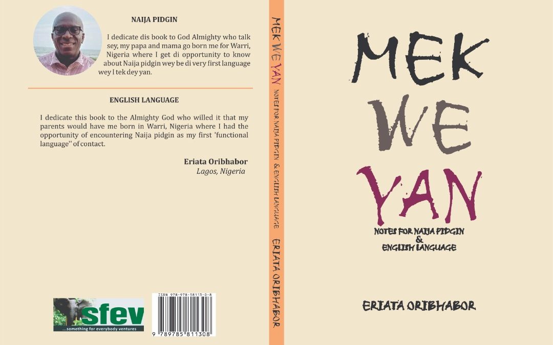 A Review of Eriata Oribhabor’s Mek We Yan